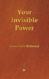 Your Invisible Power