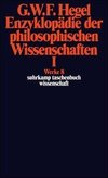 Enzyklopädie der philosophischen Wissenschaften I im Grundrisse 1830