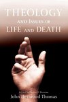 Theology and Issues of Life and Death