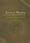 Ancient Wisdom and Modern Misconceptions