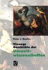 Viewegs Geschichte der Umweltwissenschaften