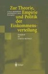 Zur Theorie, Empirie und Politik der Einkommensverteilung