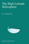 The High Latitude Heliosphere