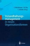 Instandhaltungsmanagement in neuen Organisationsformen