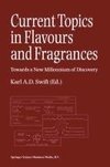 Current Topics in Flavours and Fragrances