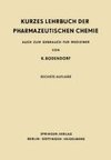 Kurzes Lehrbuch der Pharmazeutischen Chemie