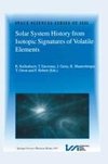 Solar System History from Isotopic Signatures of Volatile Elements