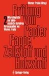 Prüfung von Papier, Pappe, Zellstoff und Holzstoff