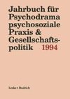 Jahrbuch für Psychodrama, psychosoziale Praxis & Gesellschaftspolitik 1992