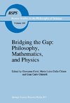 Bridging the Gap: Philosophy, Mathematics, and Physics