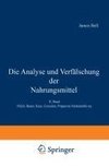 Die Analyse und Verfälschung der Nahrungsmittel