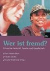 Wer ist fremd?