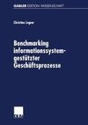 Benchmarking informationssystemgestützter Geschäftsprozesse