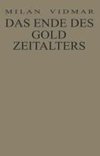 Das Ende des Goldzeitalters