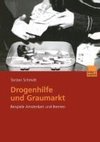 Drogenhilfe und Graumarkt