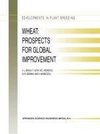 Wheat: Prospects for Global Improvement