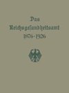 Das Reichsgesundheitsamt 1876-1926