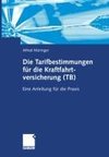 Die Tarifbestimmungen für die Kraftfahrtversicherung (TB)