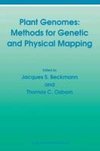 Plant Genomes: Methods for Genetic and Physical Mapping