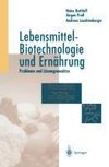 Lebensmittel-Biotechnologie und Ernährung