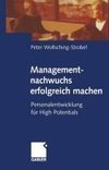 Managementnachwuchs erfolgreich machen