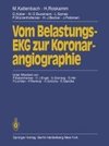 Vom Belastungs-EKG zur Koronarangiographie