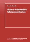 Sichere multimediale Telekommunikation