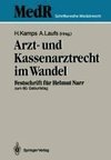 Arzt- und Kassenarztrecht im Wandel