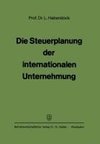 Die Steuerplanung der internationalen Unternehmung