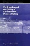 Participation and the Quality of Environmental Decision Making