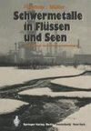 Schwermetalle in Flüssen und Seen als Ausdruck der Umweltverschmutzung