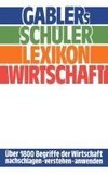 Gablers Schüler Lexikon Wirtschaft