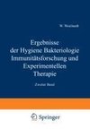 Ergebnisse der Hygiene Bakteriologie Immunitätsforschung und Experimentellen Therapie