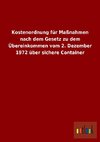 Kostenordnung für Maßnahmen nach dem Gesetz zu dem Übereinkommen vom 2. Dezember 1972 über sichere Container