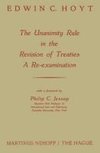 The Unanimity Rule in the Revision of Treaties a Re-Examination