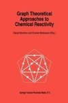 Graph Theoretical Approaches to Chemical Reactivity