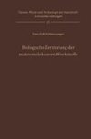 Biologische Zerstörung der makromolekularen Werkstoffe