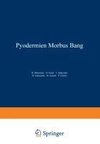 Pyodermien Morbus Bang