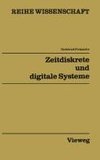 Zeitdiskrete und digitale Systeme