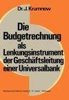 Die Budgetrechnung als Lenkungsinstrument der Geschäftsleitung einer Universalbank