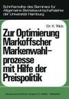 Zur Optimierung Markoffscher Markenwahlprozesse mit Hilfe der Preispolitik