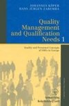 Quality Management and Qualification Needs 1