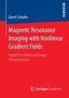 Magnetic Resonance Imaging with Nonlinear Gradient Fields