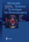 Minimally Invasive Techniques for Neurosurgery