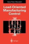 Load-Oriented Manufacturing Control