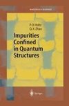 Impurities Confined in Quantum Structures