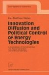 Innovation Diffusion and Political Control of Energy Technologies