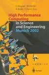 High Performance Computing in Science and Engineering, Munich 2002