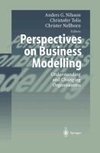 Perspectives on Business Modelling