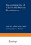 Biogeochemistry of Ancient and Modern Environments